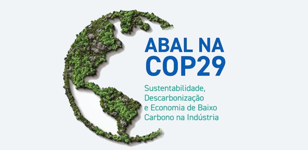 COP29: ABAL aponta o alumínio como solução para a transição energética